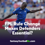 FPL 2025/26: Points Boost for Defensive Players