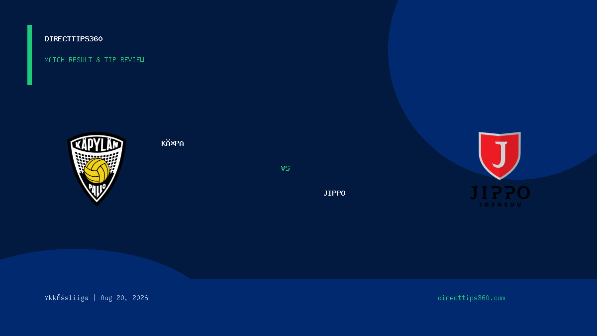 KäPa vs JIPPO Result & Tip Outcome – August 20, 2026